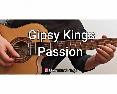 Passion آموزش گیتار ، آهنگ جیپسی کینگز
