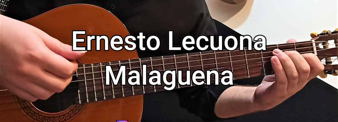 آموزش گیتار، آهنگ مالاگنیا Malaguena